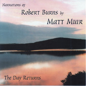 Matt Muir - The Day Returns: Narrations of Robert Burns